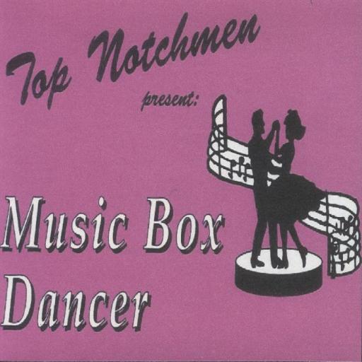 Top Notchmen " Music Box Dancer " - Click Image to Close